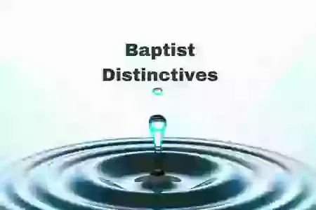 New series: Baptist Distinctives